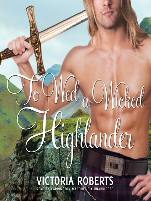 Title details for To Wed a Wicked Highlander by Victoria Roberts - Available
